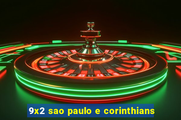 9x2 sao paulo e corinthians